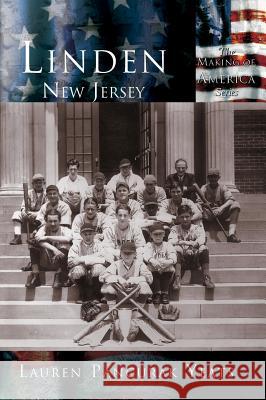 Linden, New Jersey Lauren Pancurak Yeats 9781589731226 Arcadia Publishing (SC)