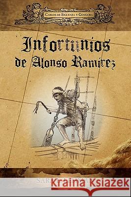 Infortunios de Alonso Ramirez Carlos De Siguenza y Gongora, Sara L Lehman 9781589770805