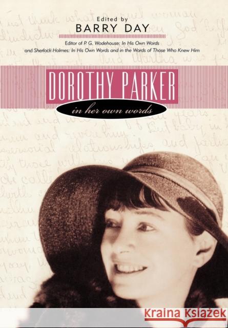 Dorothy Parker: In Her Own Words Day, Barry 9781589790711