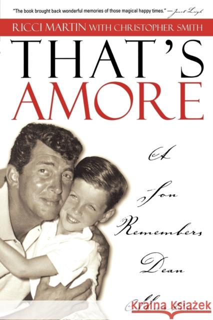 That's Amore: A Son Remembers Dean Martin Martin, Ricci 9781589791404