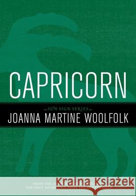 Capricorn Joanna Woolfolk 9781589795624 Taylor Trade Publishing