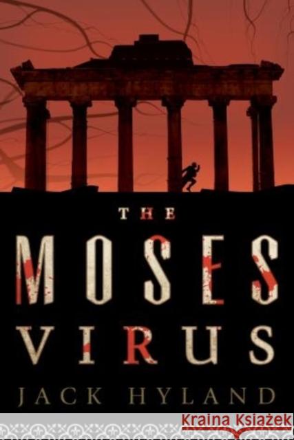 The Moses Virus Hyland, Jack 9781589799080