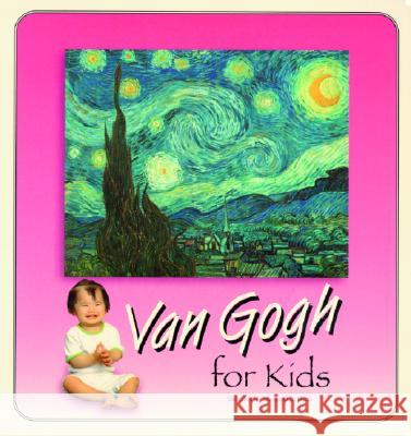 Van Gogh for Kids 1st Edition Margaret E. Hyde 9781589802070 Pelican Publishing Company