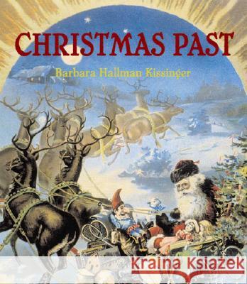 Christmas Past Barbara Hallman Kissinger 9781589803565 Pelican Publishing Company