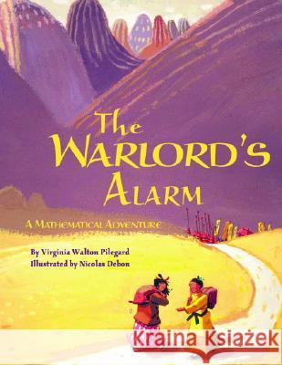 The Warlord's Alarm Virginia Walton Pilegard Nicolas Debon 9781589803787 