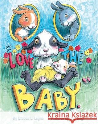 Love The Baby Steven Layne, Ard Hoyt 9781589803923 Pelican Publishing Co