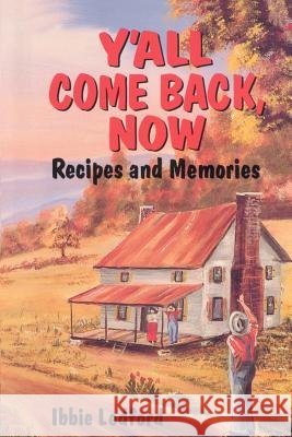 ya'll come back now Ledford, Ibbie 9781589804173 Pelican Publishing Company