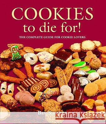 Cookies to Die For! Bev Shaffer 9781589806108 Pelican Publishing Company