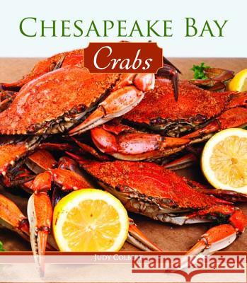 Chesapeake Bay Crabs Judy Colbert 9781589809741 