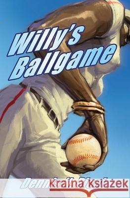 Willy's Ballgame Dennis N. Ricci 9781589828339 Bedside Books