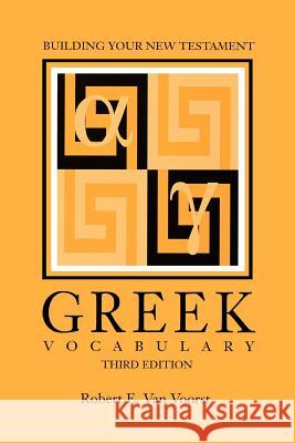 Building Your New Testament Greek Vocabulary, Third Edition Robert E. Va 9781589830028 Society of Biblical Literature