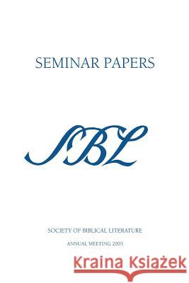 Sbl Seminar Papers 2003 Collins, Matthew 9781589831100 Society of Biblical Literature