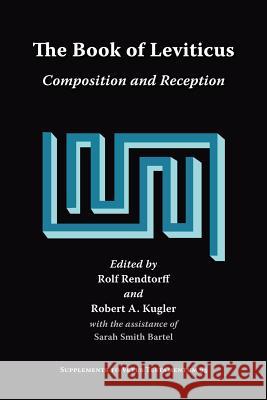 The Book of Leviticus: Composition and Reception Rendtorff, Rolf 9781589832510