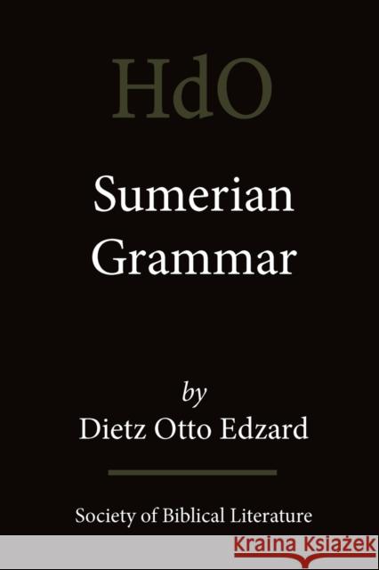Sumerian Grammar Dietz Otto Edzard 9781589832527 