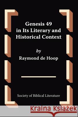 Genesis 49 in Its Literary and Historical Context Raymond D 9781589832848