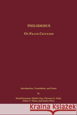 Philodemus: On Frank Criticism Konstan, David 9781589832923 Society of Biblical Literature