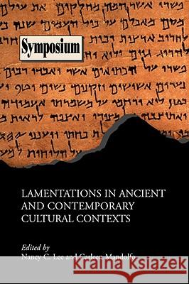 Lamentations in Ancient and Contemporary Cultural Contexts  9781589833579 SOCIETY OF BIBLICAL LITERATURE