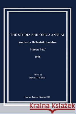 The Studia Philonica Annual VIII, 1996 David T. Runia 9781589835030