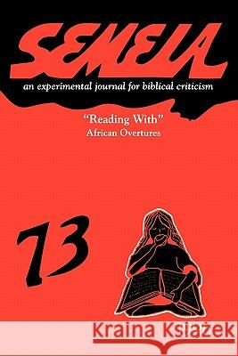 Semeia 73: Reading With African Overtures West, Gerald O. 9781589835368 Society of Biblical Literature