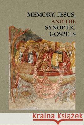 Memory, Jesus, and the Synoptic Gospels Robert K. McIver   9781589835603