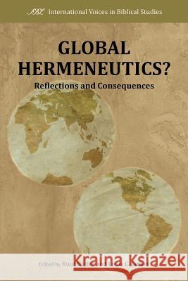 Global Hermeneutics?: Reflections and Consequences Holter, Knut 9781589835931