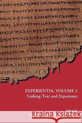 Experientia, Volume 2: Linking Text and Experience Shantz, Colleen 9781589836693