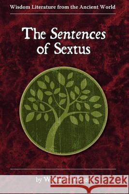 The Sentences of Sextus Walter T. Wilson 9781589837195 Society of Biblical Literature