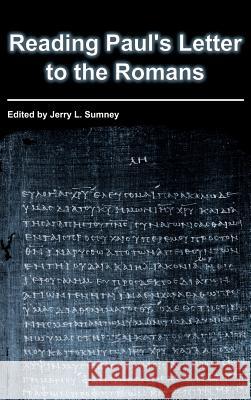 Reading Paul's Letter to the Romans Jerry L. Sumney 9781589837911 Society of Biblical Literature