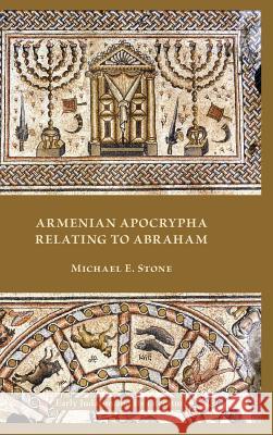 Armenian Apocrypha Relating to Abraham Michael E. Stone 9781589837966 Society of Biblical Literature