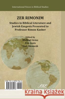 Zer Rimonim: Studies in Biblical Literature and Jewish Exegesis Presented to Professor Rimon Kasher Avioz, Michael 9781589839168 Society of Biblical Literature