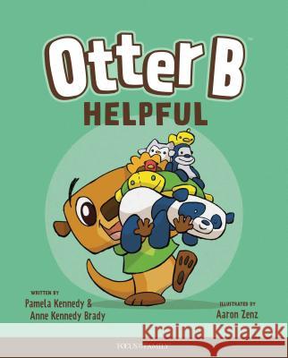 Otter B Helpful Pamela Kennedy Anne Kenned 9781589970472 Focus on the Family Publishing