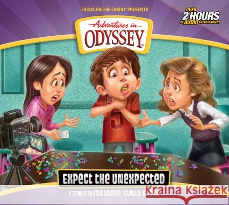 Expect the Unexpected - audiobook Focus on the Family 9781589979352