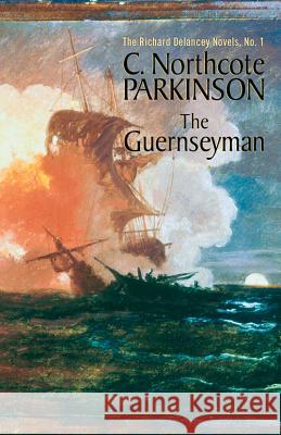 The Guernseyman C. Northcote Parkinson Cyril Northcote Parkinson 9781590130018 McBooks Press
