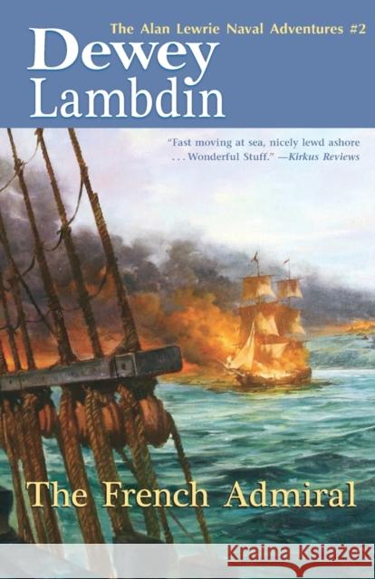 The French Admiral Dewey Lambdin 9781590130216 McBooks Press