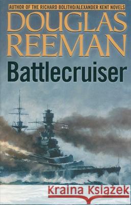 Battlecruiser Douglas Reeman 9781590130438 McBooks Press