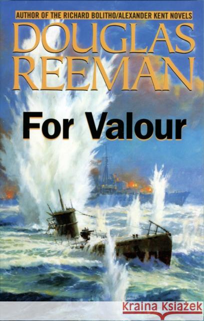 For Valour Douglas Reeman 9781590130490 McBooks Press