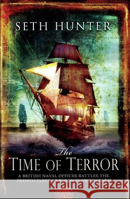 The Time of Terror Seth Hunter 9781590134856 McBooks Press