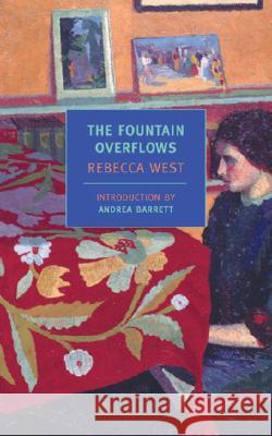 The Fountain Overflows Rebecca West Andrea Barrett 9781590170342 New York Review of Books