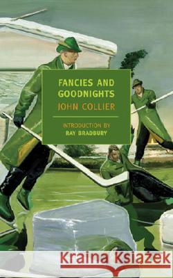 Fancies and Goodnights John Collier Ray Bradbury 9781590170519 New York Review of Books