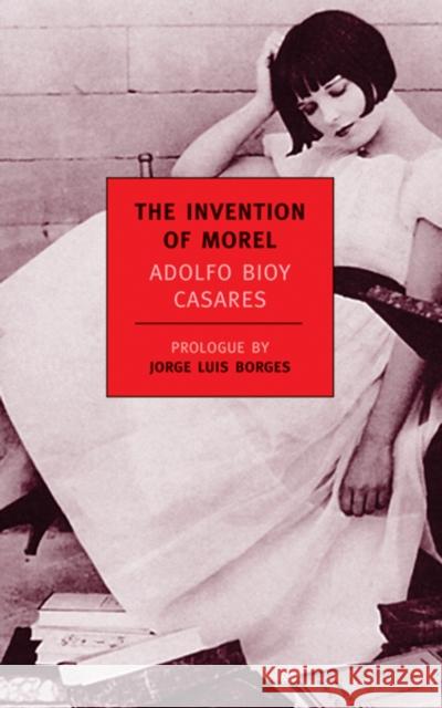 The Invention Of Morel Adolfo Bioy Casares 9781590170571