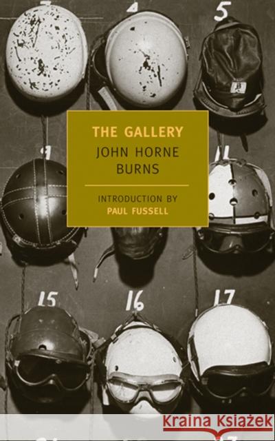 The Gallery John Horne Burns Paul Fussell 9781590170809