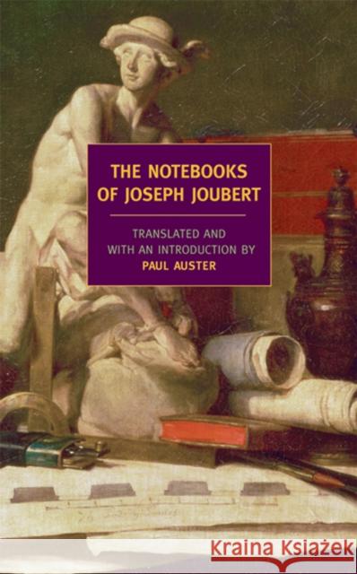 The Notebooks Of Joseph Joubert Joseph Joubert 9781590171486 The New York Review of Books, Inc