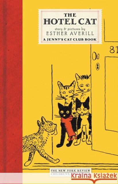 The Hotel Cat Esther Averill Esther Averill 9781590171592 New York Review of Books