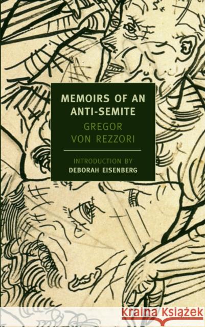 Memoirs Of An Anti-Semite Gregor Von Rezzori 9781590172469 0