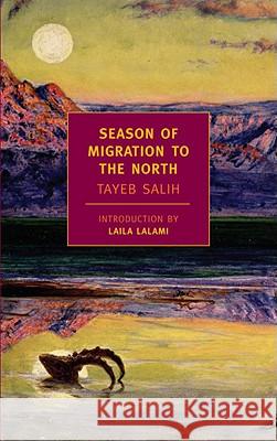 Season of Migration to the North Tayeb Salih Laila Lailami 9781590173022 New York Review of Books