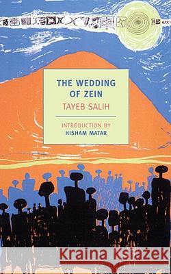 The Wedding of Zein and Other Stories Tayeb Salih 9781590173428