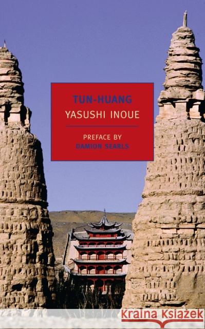 Tun-Huang Yasushi Inoue Jean Oda Moy 9781590173626