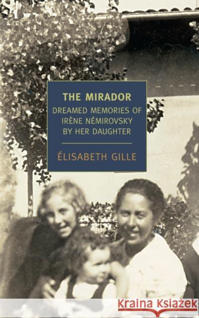 The Mirador Elisabeth Gille 9781590174449 The New York Review of Books, Inc