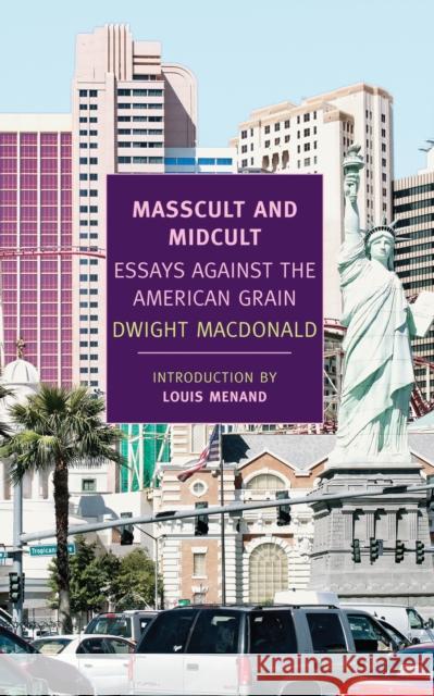 Masscult And Midcult Dwight Macdonald 9781590174470 The New York Review of Books, Inc