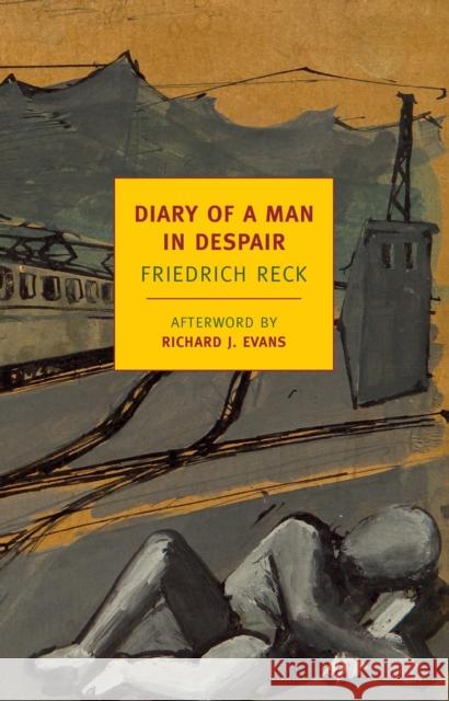 Diary of a Man in Despair Reck, Friedrich 9781590175866 0
